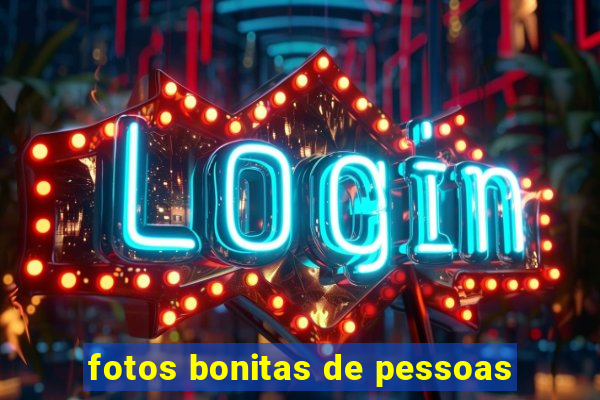 fotos bonitas de pessoas